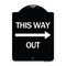 Signmission This Way Out Right Arrow Heavy-Gauge Aluminum Architectural Sign, 24" x 18", BW-1824-24512 A-DES-BW-1824-24512 - alternate 1